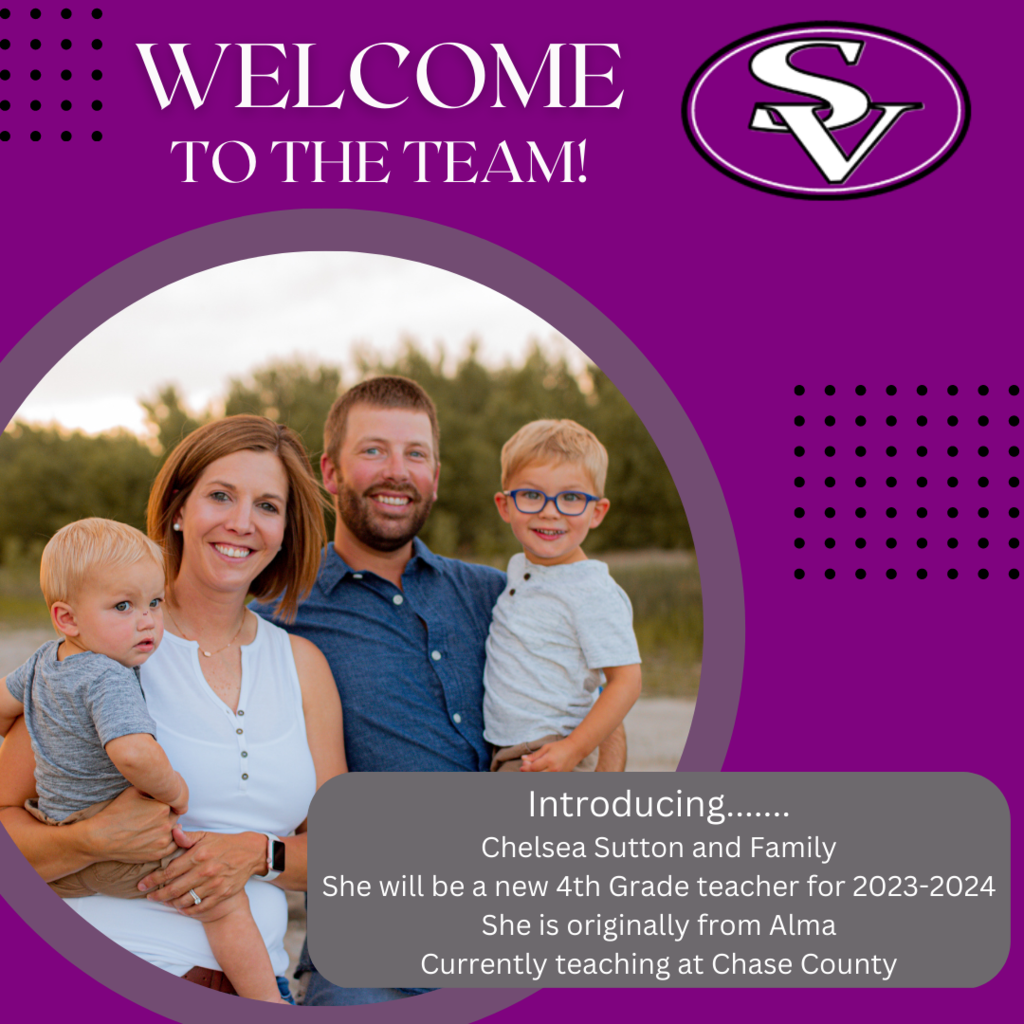 Introducing Chelea Sutton and Family.   She will be a new 4th grade teacher for 2023-2024.  She is originally from Alma.   Currently teaching at Chase County.